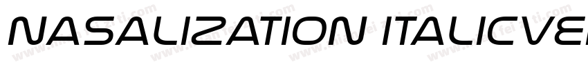 Nasalization ItalicVersion字体转换